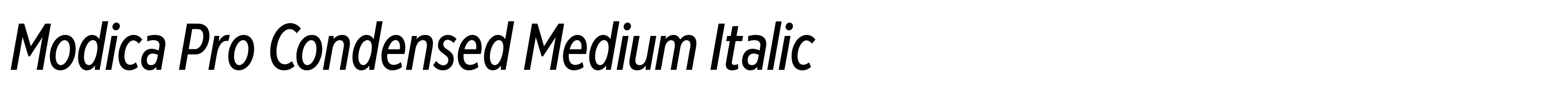 Modica Pro Condensed Medium Italic